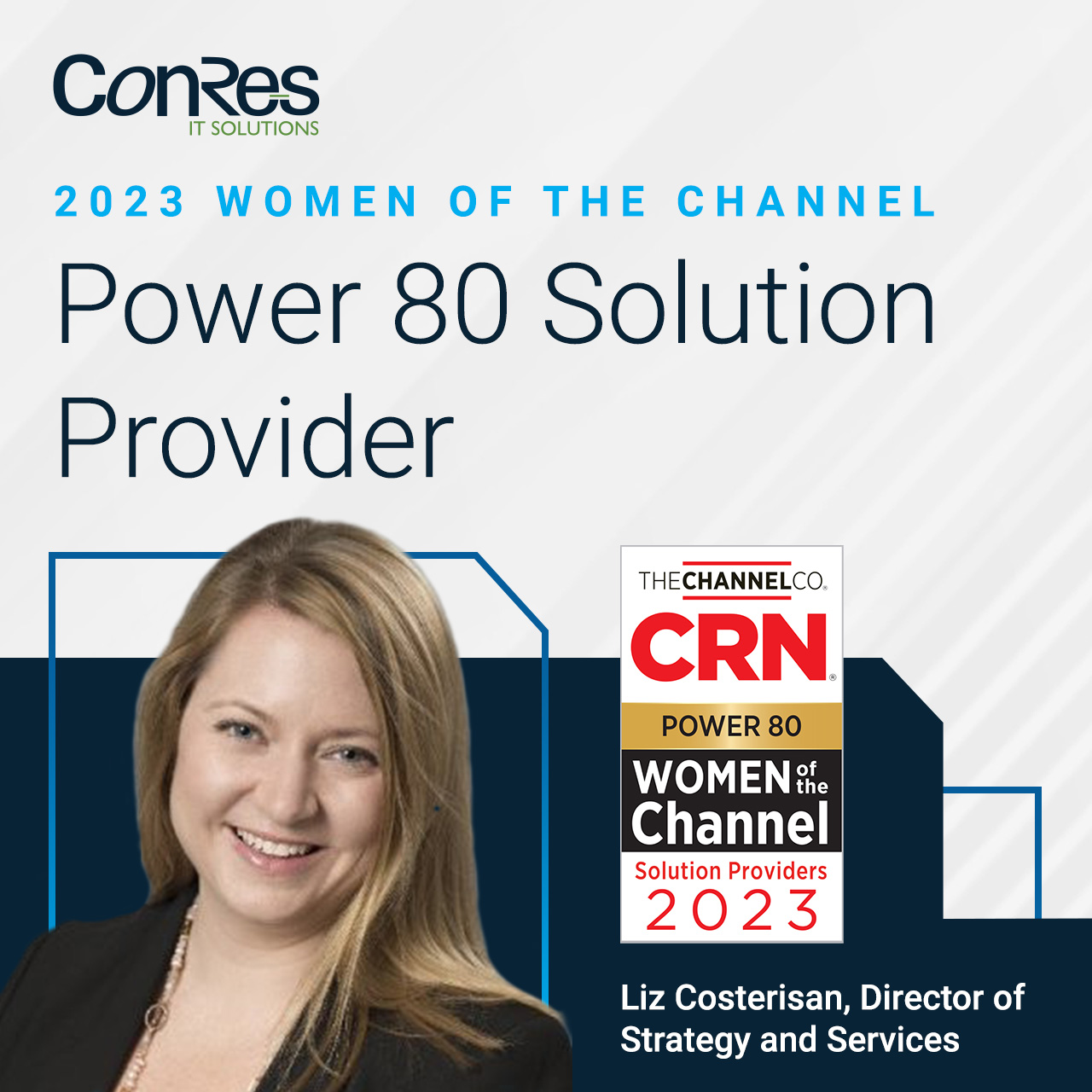 CRN Names Liz Costerisan of ConRes as a 2023 Women of the Channel Power